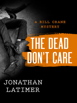 cover image of The Dead Don't Care